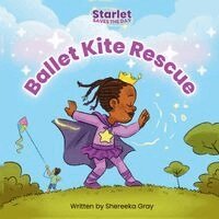 Shereeka Gray - Starlet Saves the Day, Häftad