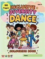 Gray - Inclusive Diversity Dance Colouring Book, Häftad