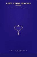 Life Code Hacks in Haiku