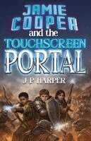 J P Harper - Jamie Cooper and the Touchscreen Portal, Häftad