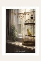 Invisible Cage