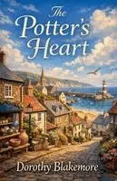 Dorothy Blakemore - Potter's Heart, Häftad. Tillgänglighet: Lägg i varukorg