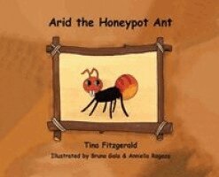 Tina Fitzgerald - Arid the Honeypot Ant, Inbunden. Tillgänglighet: Lägg i varukorg