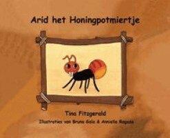 Tina Fitzgerald - Arid het Honingpotmiertje, Inbunden. Tillgänglighet: Lägg i varukorg