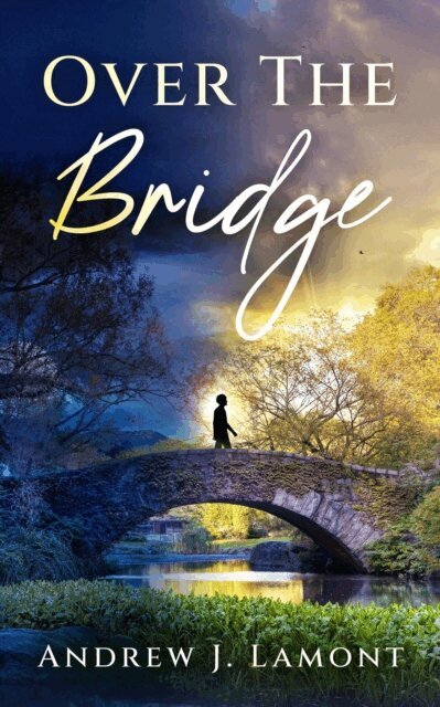 Andrew Lamont - Over The Bridge, E-bok