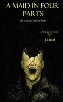 J L Rose - Maid in Four Parts; Or, A Giallo for Our Time, Häftad