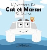 Kari Rosteck - L'Aventure De Cat et Maran En Course, Inbunden. Tillgänglighet: Lägg i varukorg