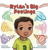 Alisha Mehan - Rylan's Big Feelings, Inbunden. Tillgänglighet: Lägg i varukorg