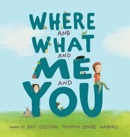 Pat Collins - Where and What and Me and You, Inbunden. Tillgänglighet: Lägg i varukorg