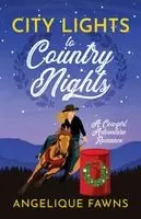 Angelique Fawns - City Lights to Country Nights, Häftad. Tillgänglighet: Lägg i varukorg