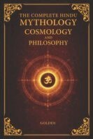 Golden - Complete Hindu Mythology, Cosmology And Philosophy, Häftad. Tillgänglighet: Lägg i varukorg