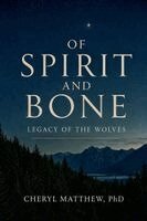 Cheryl Matthew - Of Spirit and Bone, Häftad