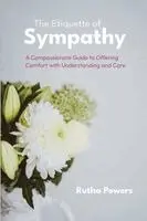 Rutha Powers - Etiquette of Sympathy, Häftad. Tillgänglighet: Lägg i varukorg