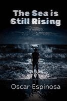 Oscar Espinosa - sea still rising, Häftad. Tillgänglighet: Lägg i varukorg