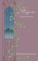 Miranda Shaffer - Stargazer, Inbunden. Tillgänglighet: Lägg i varukorg