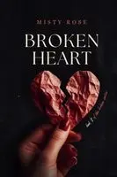 Misty D Rose - Broken Heart, Häftad. Tillgänglighet: Lägg i varukorg