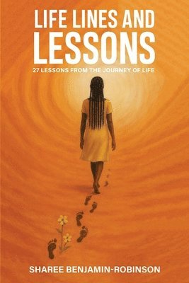 Sharee Benjamin-Robinson - Life Lines and Lessons, Häftad. Tillgänglighet: Lägg i varukorg