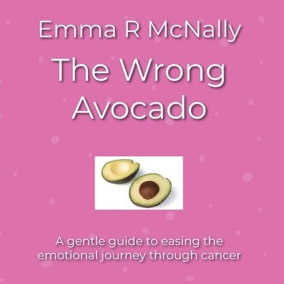 Emma R McNally, Charlotte Noon - Wrong Avocado, Häftad. Tillgänglighet: Lägg i varukorg