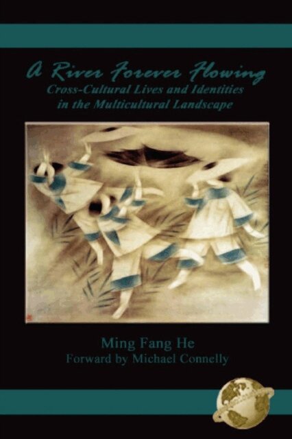 Ming Fang He - River Forever Flowing, E-bok