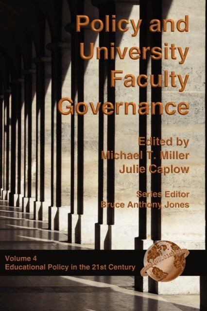 Julie A. Caplow, Michael T. Miller - Policy and University Faculty Governance, E-bok