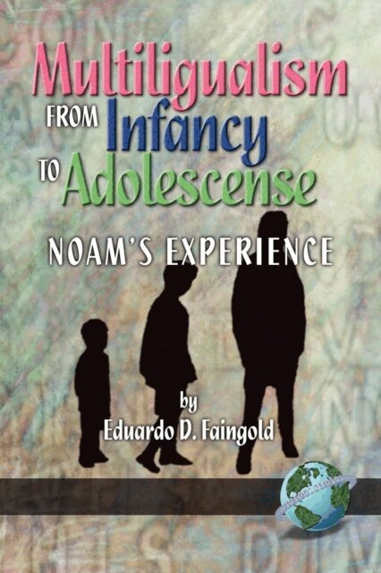 Eduardo D. Faingold - Multilingualism from Infancy to Adolescence, E-bok. Tillgänglighet: Lägg i varukorg