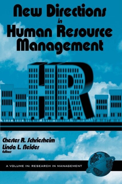 Linda L. Neider, Chester A. Schriesheim - New Directions in Human Resource Management, E-bok