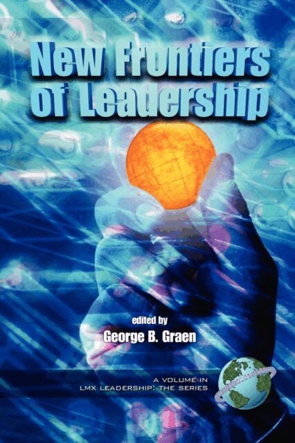 George B. Graen - New Frontiers of Leadership, E-bok