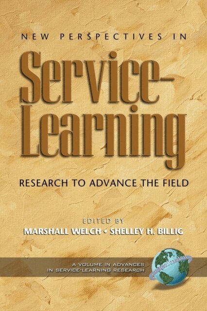 Shelley H. Billig, Marshall Welch - New Perspectives in Service-Learning, E-bok