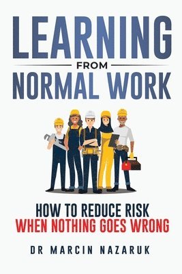 Learning from Normal Work