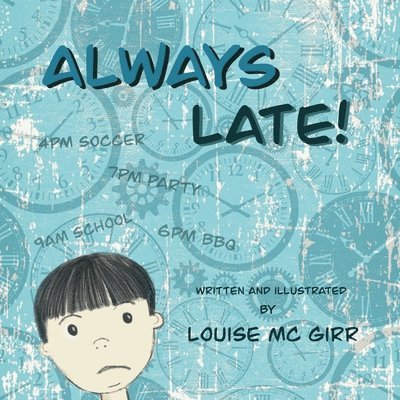Louise MC Girr - Always Late, Häftad. Tillgänglighet: Lägg i varukorg