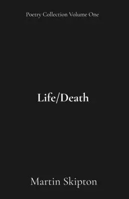Martin Skipton - Life/Death, Häftad. Tillgänglighet: Lägg i varukorg