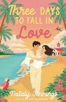 Nataly Jennings - Three Days to Fall in Love, Häftad