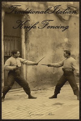 Giovanni Ricco - Traditional Italian Knife Fencing, Häftad. Tillgänglighet: Lägg i varukorg