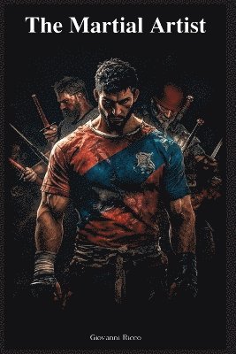 Giovanni Ricco - Martial Artist, Häftad. Tillgänglighet: Lägg i varukorg
