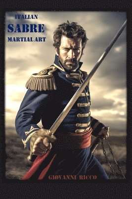 Giovanni Ricco - Italian Sabre Martial Art, Häftad. Tillgänglighet: Lägg i varukorg