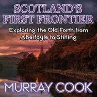 Murray Cook - Scotland's First Frontier, Häftad