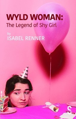 Isabel Renner - Wyld Woman: The Legend of Shy Girl, Häftad