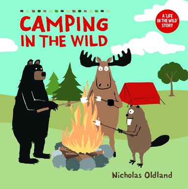 Nicholas Oldland - Camping In The Wild, Häftad