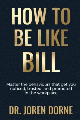 How to Be Like Bill