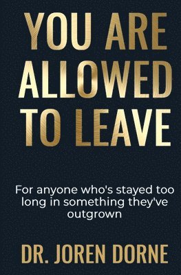 Joren Dorne - You Are Allowed To Leave, Häftad. Tillgänglighet: Lägg i varukorg