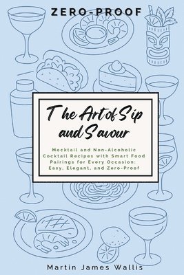 Art of Sip and Savour: Zero-Proof