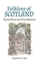 Stephen G Rae - Folklore of Scotland, Häftad. Tillgänglighet: Lägg i varukorg