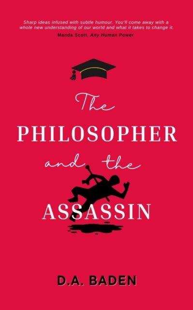 D.A.Baden, Denise Baden - Philosopher and the Assassin, E-bok