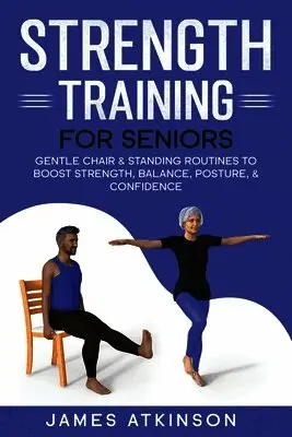 Strength Training For Seniors