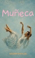 Naomi Devlin - Muñeca, Inbunden. Tillgänglighet: Lägg i varukorg