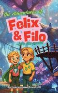 Adventures of Felix and Filo