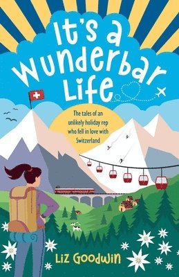Liz Goodwin - It's a Wunderbar Life, Häftad