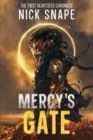 Nick Snape - Mercy's Gate, Häftad. Tillgänglighet: Lägg i varukorg