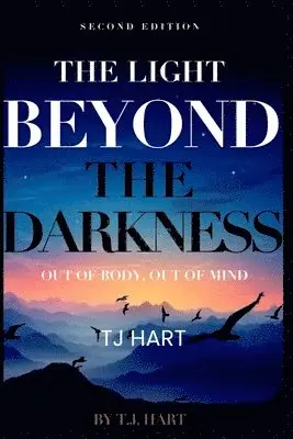 Tj Hart - Light Beyond The Darkness, Häftad. Tillgänglighet: Tillfälligt slut