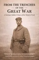 Willy Johannes Wiedenhöft - From the Trenches of the Great War, Häftad. Tillgänglighet: Lägg i varukorg